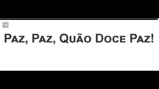 Paz, Paz, Quão Doce Paz - Hino 117 - hinar.io