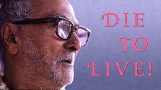 Die to Live! (Srila Sridhar Maharaj explains)