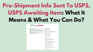 Pre-Shipment Info Sent To USPS, USPS Awaiting Item: What It Means & What You Can Do?
