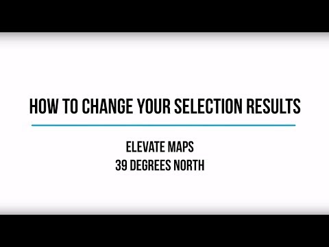 How to Change your Selection Results How to Change your Selection Results