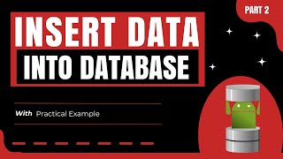 Insert Data into Room Database in Android | Practical Example