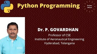 lecture -12:Python Programming || Arithmetic Operators || Assignment operators || Dr P Govardhan