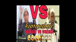 heboh kumpulan wahabi vs wahabi 😂😂😂