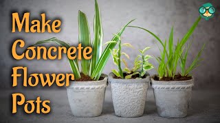 How to Make Concrete Plant Pots | How to Make Concrete Planters from A to Z | DIY Concrete Planters!