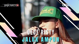 JALUK AMPUN Voc DEDE RISTY I LIVE MUSIC “ DEDE RISTY “ GANJENE PANTURA I