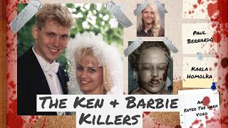 Paul Bernardo and Karla Homolka - The Ken and Barbie Killers