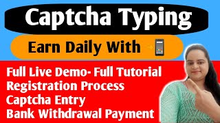 Catcha Typers full review |Live TUTORIAL |Captcha Typing Work | With payment proof | Daily Earn |job