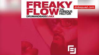 Freaky Flow - The Furious Factor / DRUM AND BASS MIX / JUNGLE / OLD SCHOOL / DNB SQUAD