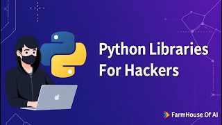 Top 10 Python Libraries for Ethical Hacker!