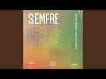 Siempre (Extended Mix)