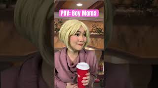 POV: Boy Moms be like #comedy