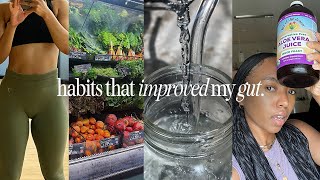 8 habits that improved my gut health.