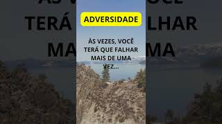 Adversidade: Desafios e Oportunidades de Crescimento! #adversidades #adversidade