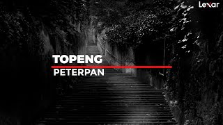 PETERPAN - Topeng (Lirik)