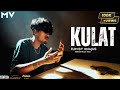 KALAY - KULAT | OFFICIAL MUSIC VIDEO | 2024 |Nepali Rap Song