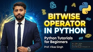 Python Tutorials | Bitwise Operator HINDI | Python Tutorials for Beginners| by Vikas Singh