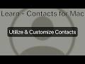 How to utilize & customize saved Contacts - Apple Contacts for Mac Tutorial!