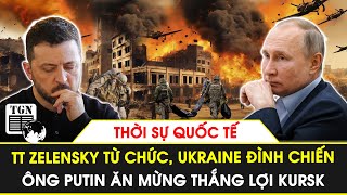 Thời sự Quốc tế chiều 13/3 | TT Zelensky từ chức, Ukraine đình chiến; ông Putin ăn mừng thắng lợi