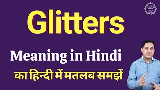 Glitters meaning in Hindi | Glitters ka matlab kya hota hai