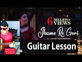 JHUME RE GORI GUITAR LESSON - SANJEEV BABBAR MUSIC ACADEMY - ONLINE MUSIC CLASSES -GUITAR - PIANO