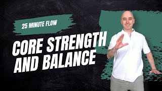 25-Minute Tai Chi Flow: Boost Core Strength & Enhance Balance