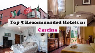 Top 5 Recommended Hotels In Cascina | Best Hotels In Cascina