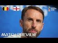 Gareth SOUTHGATE - Belgium v England Preview - 2018 FIFA World Cup™