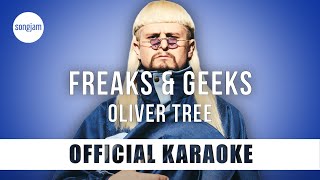 Oliver Tree - Freaks & Geeks (Official Karaoke Instrumental) | SongJam