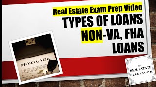 Types of Mortgages (Non FHA, VA Loans) | Real Estate Exam