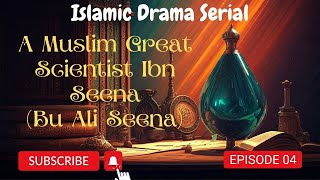 Ibn Sina Drama Series Episode 04 | Old Islamic Drama Serial in Urdu Hindi Dubbed | Bu Ali Seena