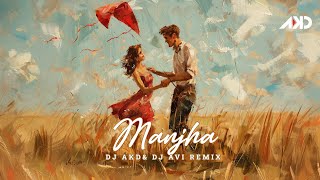Manjha (Remix) | Remix By: DJ Avi & DJ AKD | Vishal Mishra | Aayush S, Saiee M Manjrekar | RS Visual