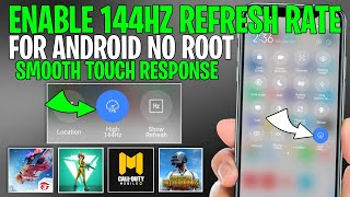 Enable 144 Hz Refresh Rate On Any Android Device ! No Root