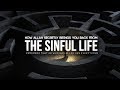 How Allah Secretly Brings You Back From Sinful Life