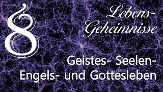 Geistes-, Seelen-, Engels- und Gottesleben...Der Schöpfer erklärt ❤️ Lebensgeheimnisse G. Mayerhofer