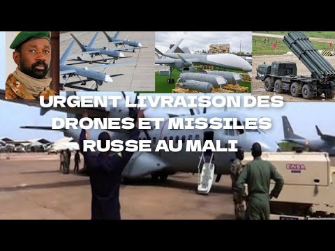 BONNE NOUVELLE: MALI RÉCEPTION DES NOUVEAUX PUISSANTS DRONES D'ATTAQUE ...