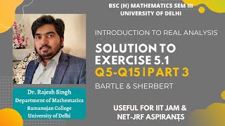 SOLUTIONS TO EXERCISE 5.1 | Q5-Q15 | PART 3 | REAL ANALYSIS | BARTLE & SHERBERT