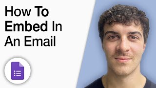 How to Embed Google Forms in an Email [2025 Full Guide]