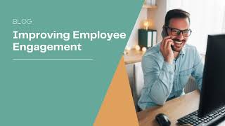 Improving Employee Engagement