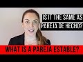 What is a Pareja Estable? How is it different from Pareja de Hecho?