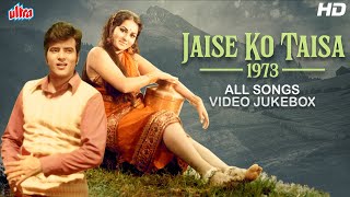 JAISA KO TAISA Full Movie All Songs 1973 - Kishore Kumar, Lata Mangeshkar - Jeetendra, Reena Roy