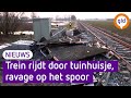 Trein ramt tuinhuisje, grote ravage op het spoor | Omroep Gelderland