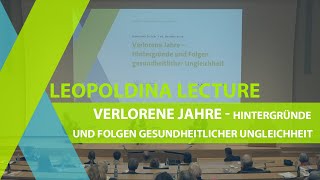 Leopoldina Lectures in Herrenhausen - Gesundheit und ein langes Leben-aber leider nicht für alle