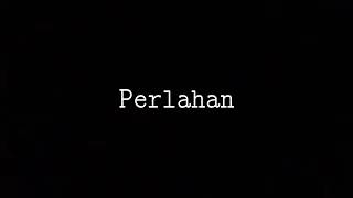 Cover imalkifli (Perlahan)