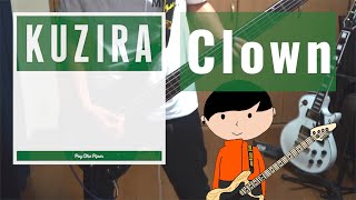 KUZIRA / Clown(Pay The Piper ver.) ベース弾いてみた