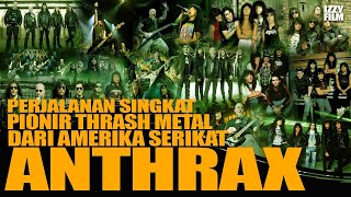 4NTHRAX : KEMBALI MERINGKAS PERJALANAN LEGENDA BAND THRASH METAL AMERIKA