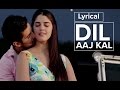 Dil Aaj Kal | Full Song with Lyrics | Purani Jeans