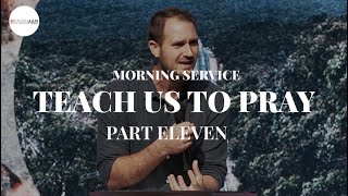 TEACH US PRAY Pt.11 | Bridgeman 10am Service LIVE