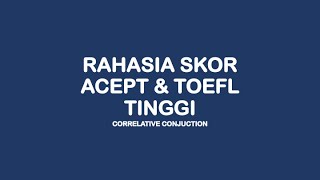 Rahasia Skor TOEFL & AcEPT UGM Tinggi (Correlative Conjunction)