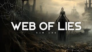 Web of Lies - Kim Cho (LYRICS)