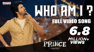 Prince - Who Am I  Full Video Song  Sivakarthikeyan Maria  Anudeep Kv  Thaman S
